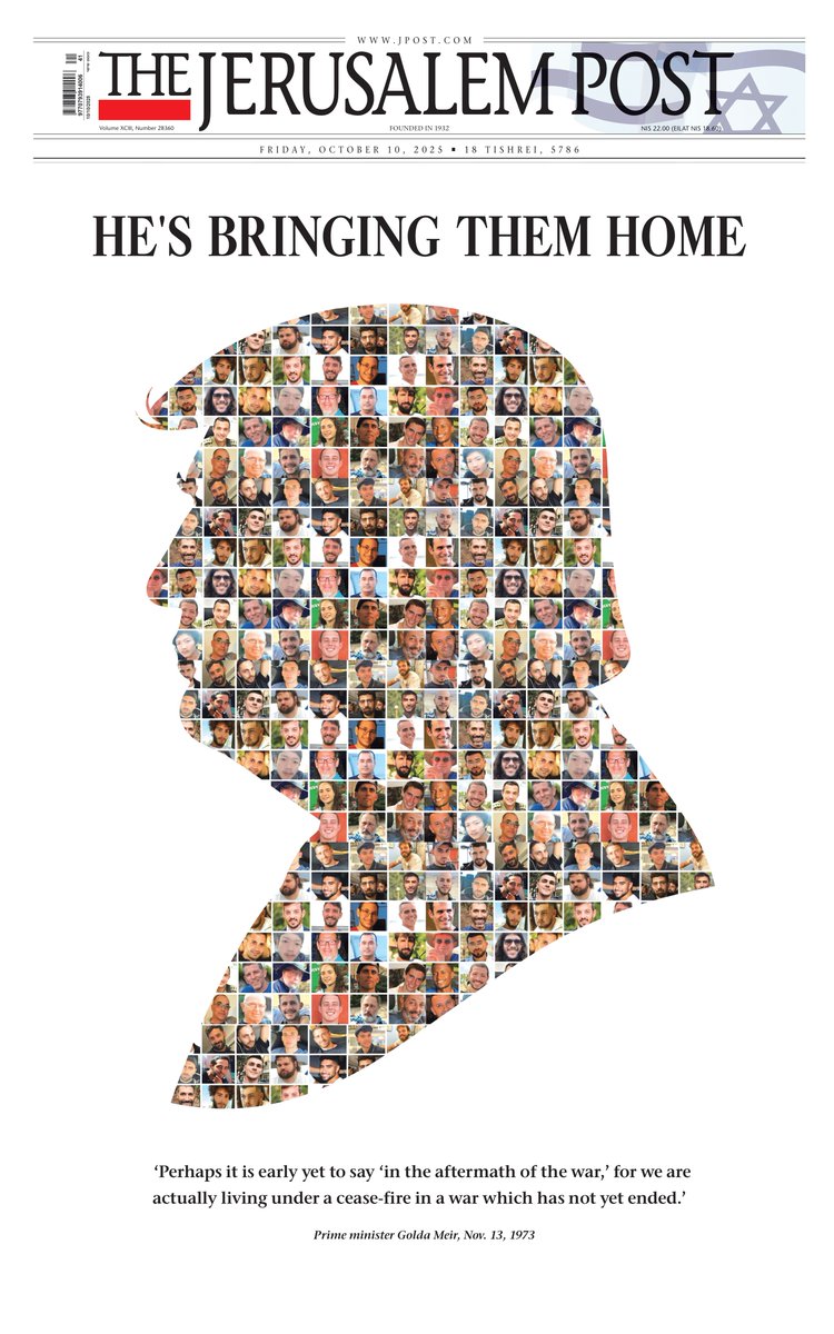 Jerusalem_Post's tweet image. The Jerusalem Post marks this pivotal moment with a front cover featuring President Trump&apos;s silhouette filled with 48 hostage faces, paired with late PM Golda Meir&apos;s words: &quot;Perhaps it is early yet to say &apos;in the aftermath of the war,&apos; for we are living under a cease-fire.&quot;