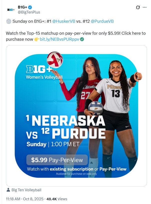 Sure sign Big Ten Network is confident it can further monetize Nebraska volleyball's massive fan base: BTN put the top-ranked Huskers' match Sunday at Purdue up on pay-for-view for $5.99. Fans with subscriptions to Big Ten Plus streaming service won't have to pay  added charge.