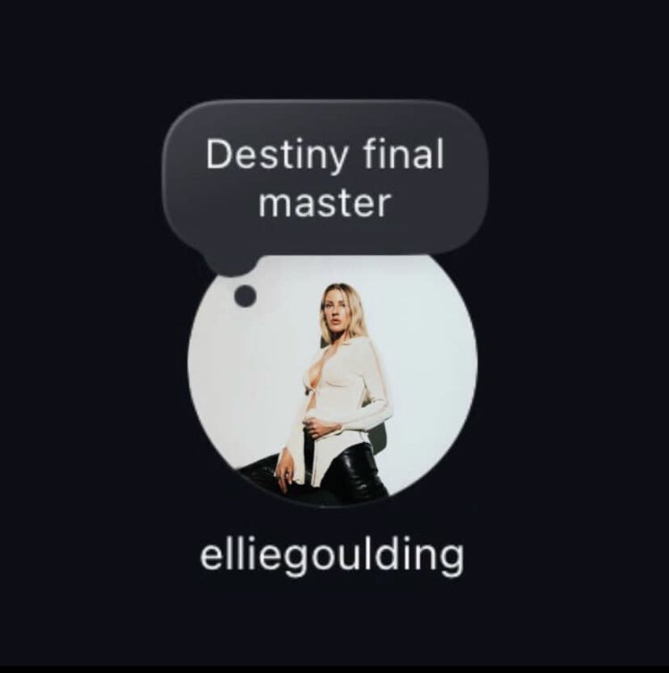 🚨| "Destiny" is coming!!

@EllieGoulding posted "destiny final master" in her Instagram notes.👀