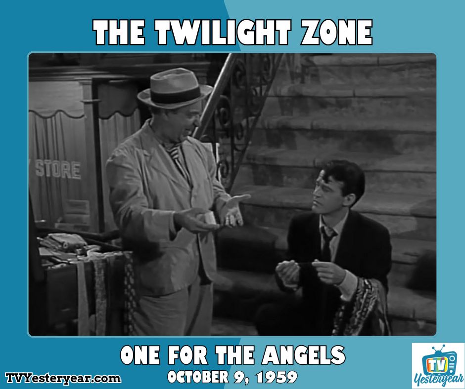tvyesteryear's tweet image. The Twilight Zone episode &quot;One For the Angels&quot; first aired on this date in 1959. It starred Ed Wynn as a salesman who must give the greatest sales pitch of his life in order to cheat death.