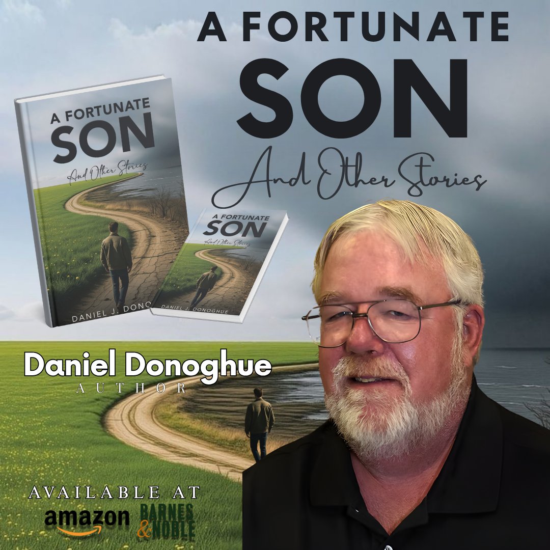 BrightWordBooks's tweet photo. A Fortunate Son: and Other Stories by Daniel J. Donoghue is a heartfelt collection exploring love, loss, and the strength of the human spirit. Told with honesty and depth, these stories reveal life’s beauty amid struggle. Available now on Amazon. https://t.co/cQfNwmaniF