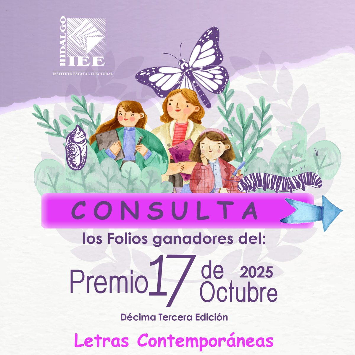 IEEHidalgo's tweet image. 🟣📣 || Consulta los Folios Ganadores del ¡Premio 17 de octubre, 13ª Edición!
Categoría:🏅🙋🏻♀️ Letras Contemporáneas
📌 En el marco del 72° Aniversario del sufragio femenino, y con el objetivo de promover, difundir y sensibilizar a la sociedad sobre la importancia de la inclusión…