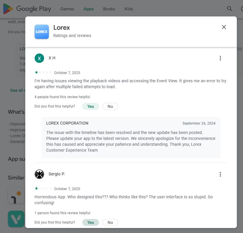 Poor Lorex in GPlayReview:  {David Stinson- September 29, 2025- Great cameras, absolutely terrible UI. The UI on the machine itself is completely non intuitive, crashes often and is just all a... system actually is.}👎(in a shell=&gt;Terrible Chinese Lorex)#2551131