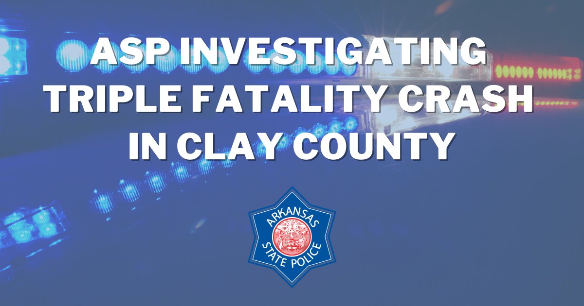 ASP is investigating a single-vehicle crash that claimed the lives of Izabella Brasfield, 19, of Marmaduke and Tara Calhoun, 19, and Michelle Braman, 45, both of Corning, late Wednesday night on State Highway 211 in Clay County.
dps.arkansas.gov/news/asp-inves…
