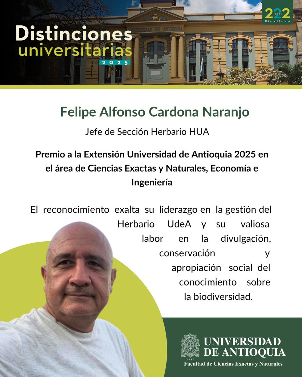 #DíaClásicoUdeA | 222 años reconociendo la excelencia universitaria
Felipe Alfonso Cardona Naranjo , jefe de la Sección Herbario HUA, recibe el Premio a la Extensión UdeA 2025 por su liderazgo en la gestión del Herbario y su compromiso con la divulgación y Conservación.