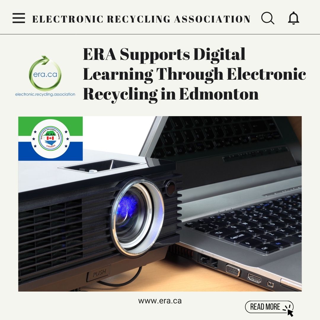 The Electronic Recycling Association (ERA) is proud to support the Sierra Leone Association of Alberta (SLAA) in Edmonton with a donation of two refurbished laptops and two projectors.

These devices will help SLAA continue its valuable community programs — offering virtual