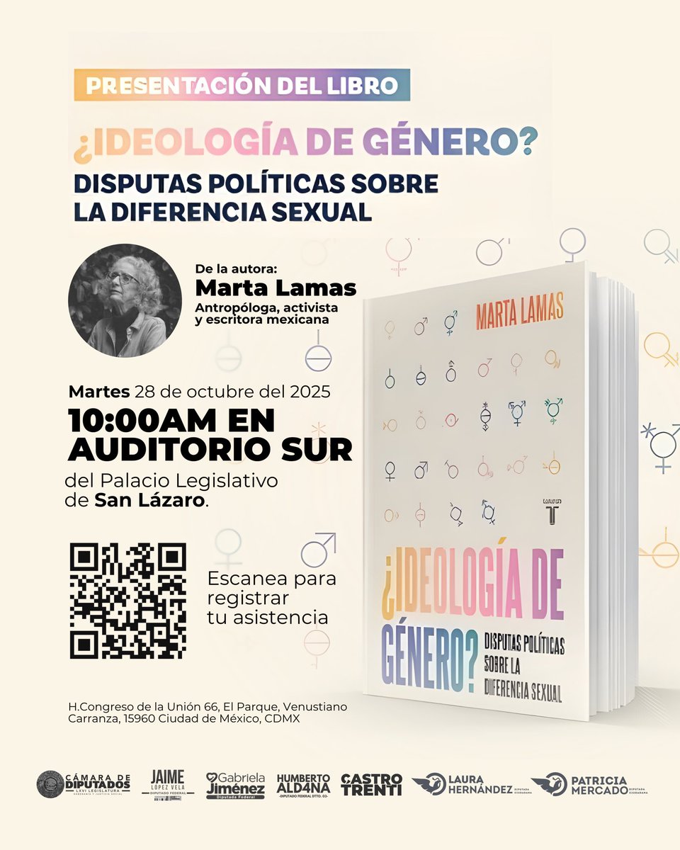 📚✨ La @mx_diputados tiene el gusto de invitarte a la presentación del libro ¿Ideología de género? de Marta Lamas 🏳️‍🌈🏳️‍⚧️

📅 Martes 28 de octubre de 2025
🕙 10:00 AM
📍 Auditorio Sur, Palacio Legislativo de San Lázaro

Link de registro: forms.office.com/r/ju9FKbvUHQ

#La4TEnAcción
