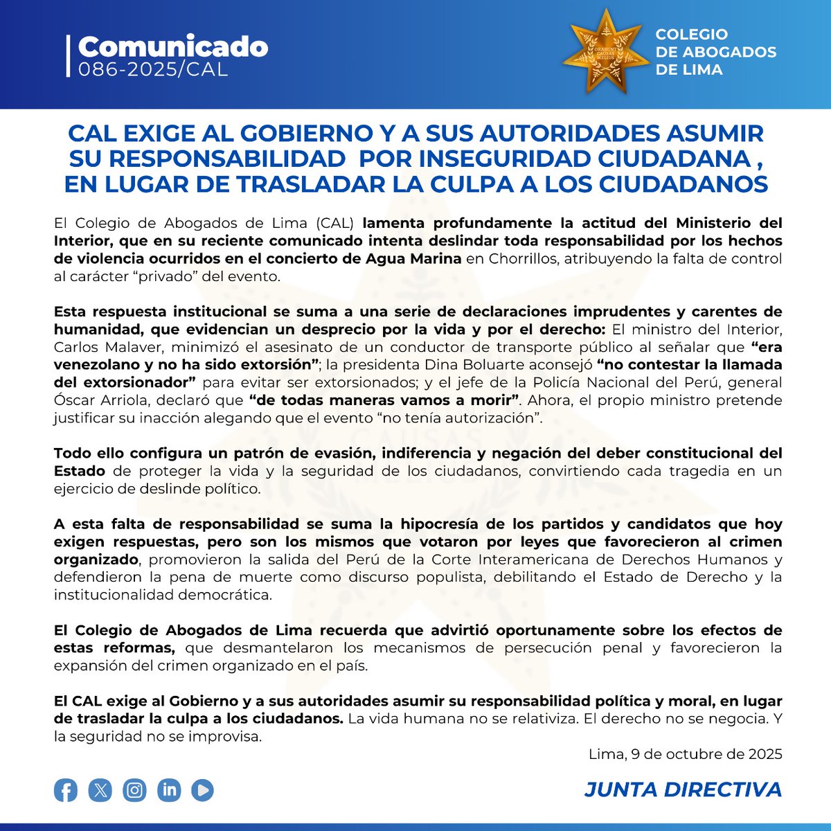 📢🔵#COMUNICADO 086-2025/CAL CAL EXIGE AL GOBIERNO Y A SUS AUTORIDADES ASUMIR SU RESPONSABILIDAD POR INSEGURIDAD CIUDADANA, EN LUGAR DE TRASLADAR LA CULPA A LOS CIUDADANOS

El Colegio de Abogados de Lima (CAL) lamenta profundamente la actitud del Ministerio del Interior, que en