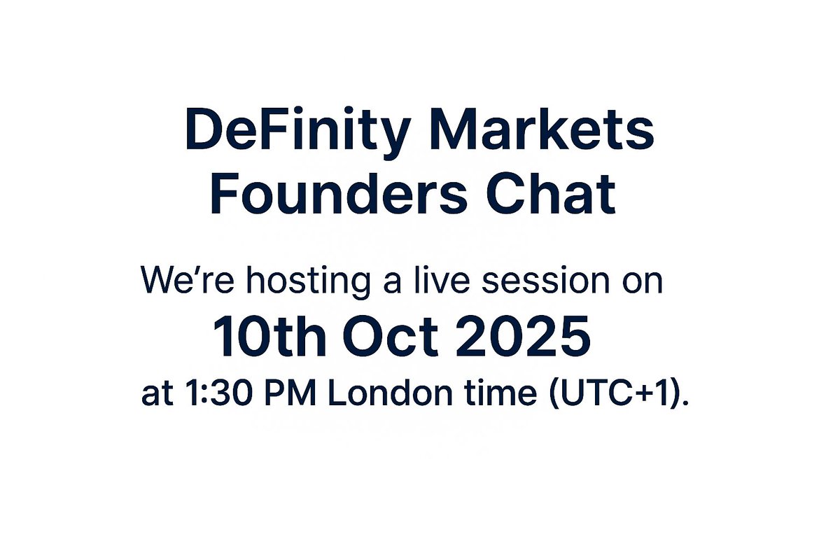 🔔 DeFinity Markets Founders Chat – 10th Oct 2025 at 1:30 PM London Time (UTC+1)

We invite you to join our upcoming X Space and engage directly with the founders. Gain valuable insights, ask questions, and be part of the conversation.

🗓️ Date: 10th October 2025
🕒 Time: 1:30 PM