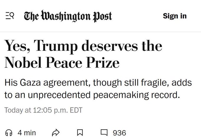 Screenshot of Washington Post webpage displays headline Yes Trump deserves the Nobel Peace Prize with subtext His Gaza agreement though still fragile adds to an unprecedented peacemaking record includes publication time Today at 12205 pm EDT reading time 6 min and share options with 936 comments visible login prompt and WaPo logo at top