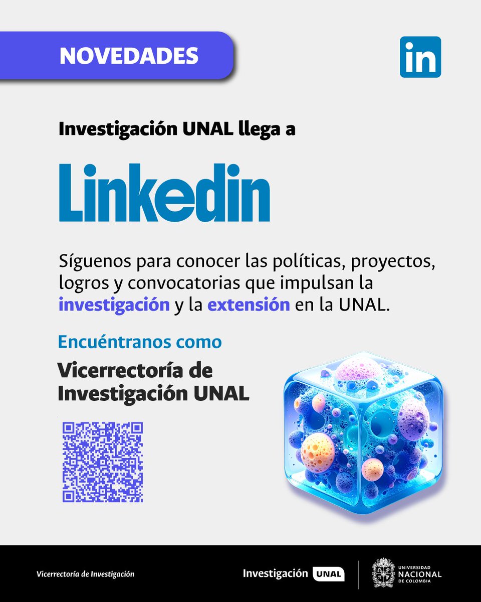💼Te invitamos a seguirnos en LinkedIn, donde compartiremos noticias , convocatorias, oportunidades y avances que fortalecen la investigación y la extensión en nuestra universidad.

🔗 Encuéntranos como Vicerrectoría de Investigación UNAL o ow.ly/F4hO50X9u1p