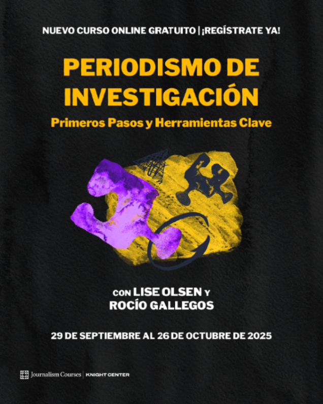🚨 Nuevo curso gratuito: Periodismo de Investigación: Primeros pasos y nuevas herramientas

🗓️ 29 sep – 26 oct

Aprende a planear, desarrollar y publicar tus propias investigaciones.

👉 Regístrate: bit.ly/4mUSnbY
