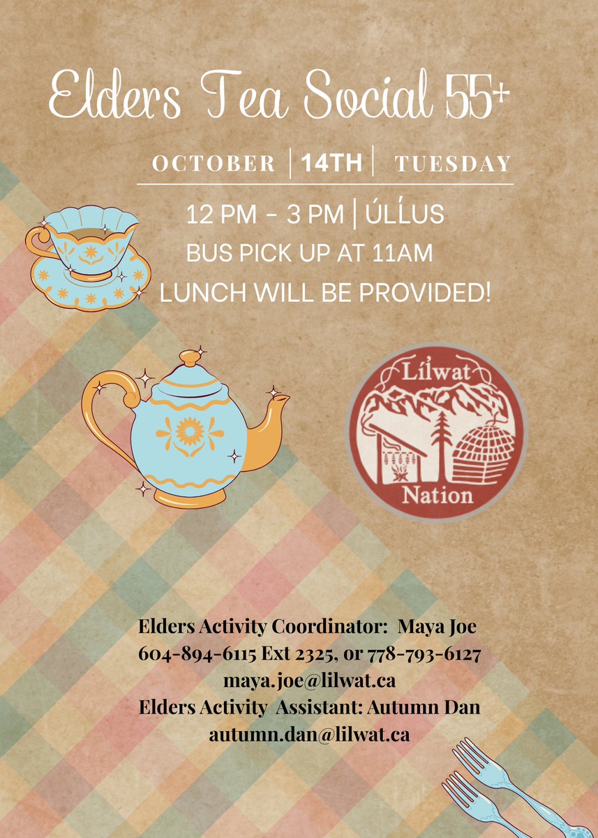 Questions contact Maya Joe at 604-894-6115 ext 2325 or maya.joe@lilwat.ca or Autumn Dan at autmn.dan@lilwat.ca