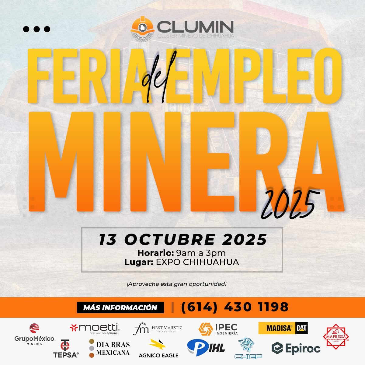 📢 ¡La minería te está buscando!
Feria del Empleo Minera 2025 👷‍♂️✨
📅 13 de octubre | 📍 Expo Chihuahua | 🕘 9am–3pm

#Empleo #Minería #CLUMIN