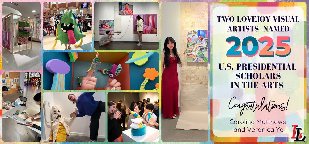 Two Lovejoy Visual Artists Named 2025 U.S. Presidential Scholars in the Arts!  Click to Read More! lovejoyisd.net/o/wsms/article…