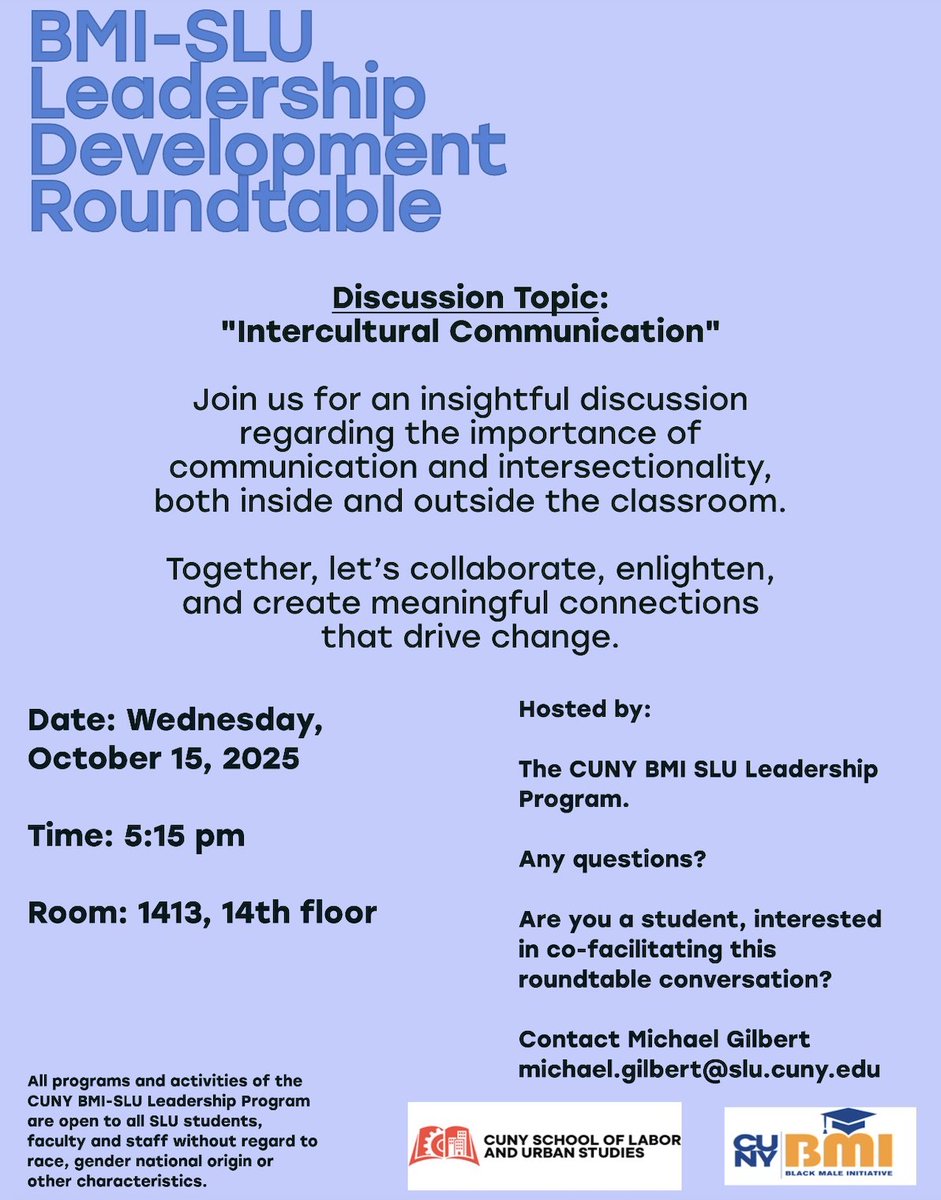 CUNY School of Labor and Urban Studies (@cunyslu) on Twitter photo Join the BMI-SLU Leadership Development Rountable for an insightful discussion on "Intercultural Communication": the importance of communication and intersectionality! See you Wed, Oct 15 at 5:15pm in room 1413. Contact Michael Gilbert for more info: michael.gilbert@slu.cuny.edu Join the BMI-SLU Leadership Development Rountable for an insightful discussion on "Intercultural Communication": the importance of communication and intersectionality! See you Wed, Oct 15 at 5:15pm in room 1413. Contact Michael Gilbert for more info: michael.gilbert@slu.cuny.edu