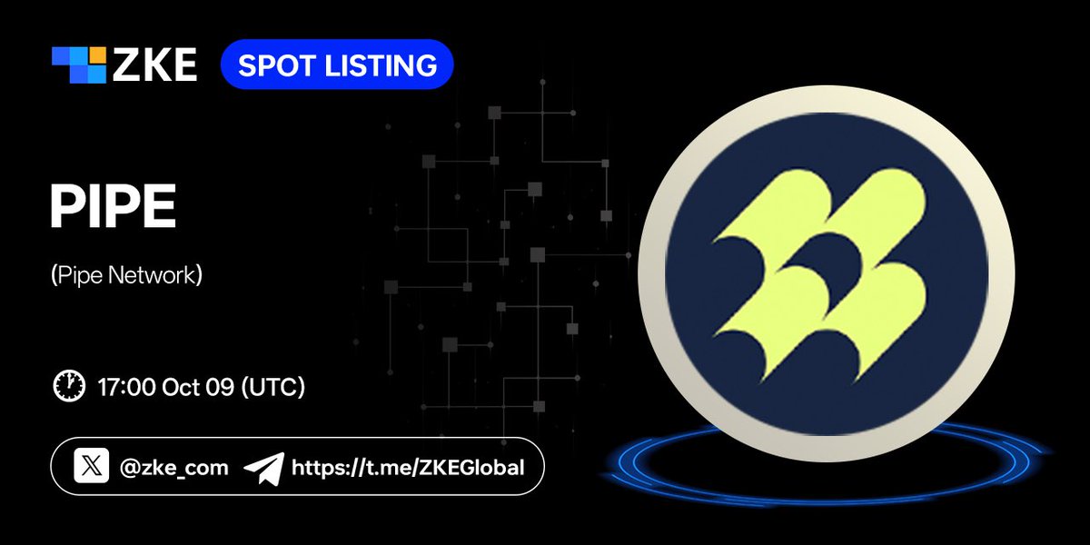 🔥New #listing!
#ZKE has listed PIPE/USDT on our digital assets platform on October 09 2025！ 
💰Trading pair: PIPE/USDT <a href="/pipenetwork/">Pipe Network</a> 

💎Trade feature: October 09 2025, 17:00(UTC)

📈Trade:zke.com/Trade/PIPE_USDT

#PIPE