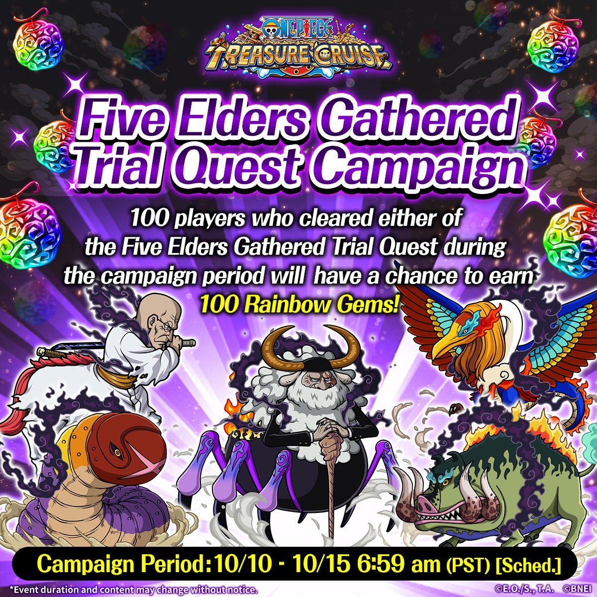 ONE_PIECE_TC's tweet image. Five Elders Gathered Trial Quest Campaign 👊

100 players among all that have played the eligible Trial Quest during the campaign period will be rewarded 100 Rainbow Gems ✨

Valid until 10/15 6:59am PST

#ONEPIECE #OPTC