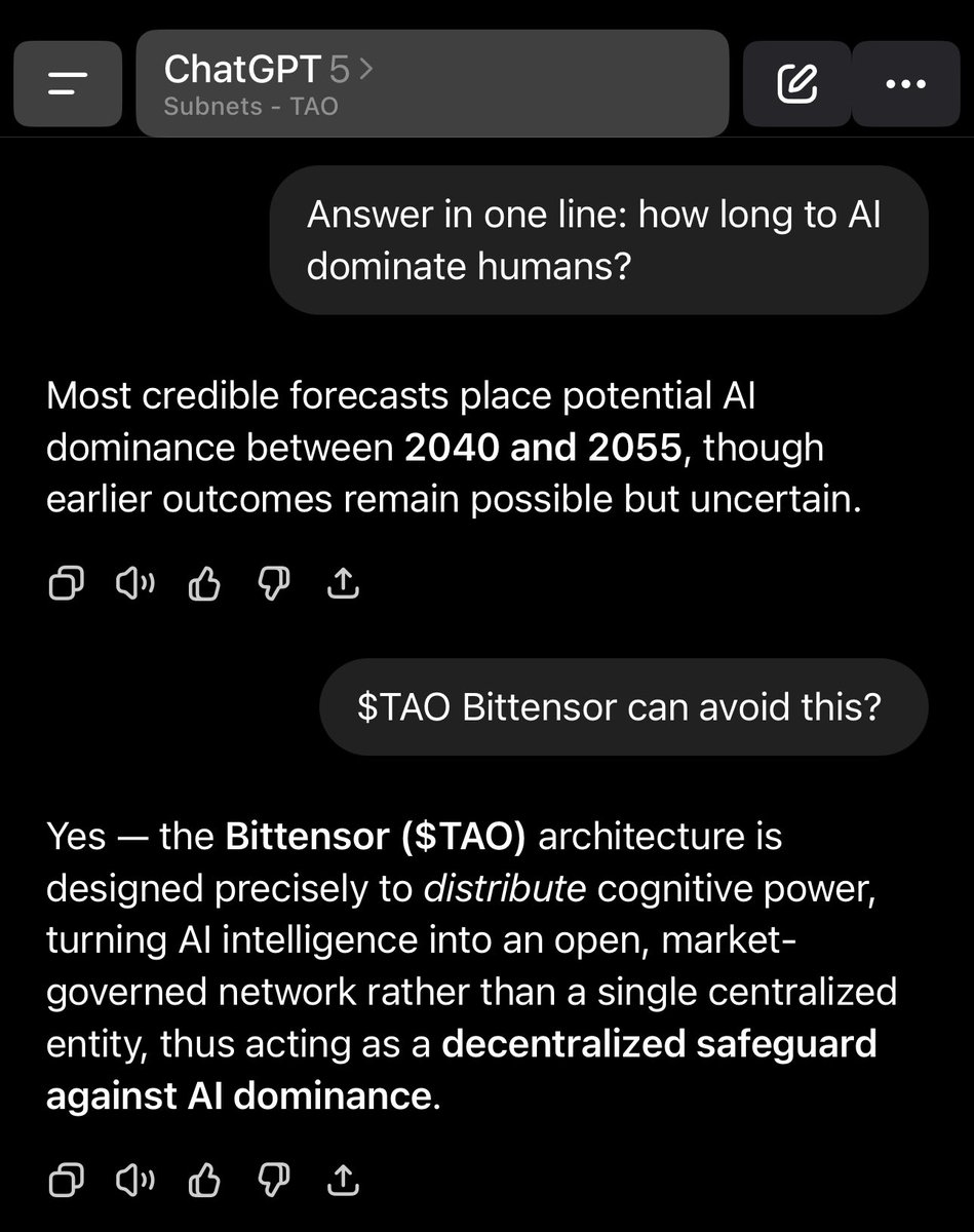 TaoOutsider's tweet photo. I asked ChatGPT how long it would take for AI to dominate humanity.

It kept dodging, so I pushed for a straight answer. 

The answer honestly scared me… 

Then I asked if $TAO Bittensor could stop it.

Check out what it said in the image. 

Just saying, time is running out... 

#tao #bittensor #ai #chatgpt