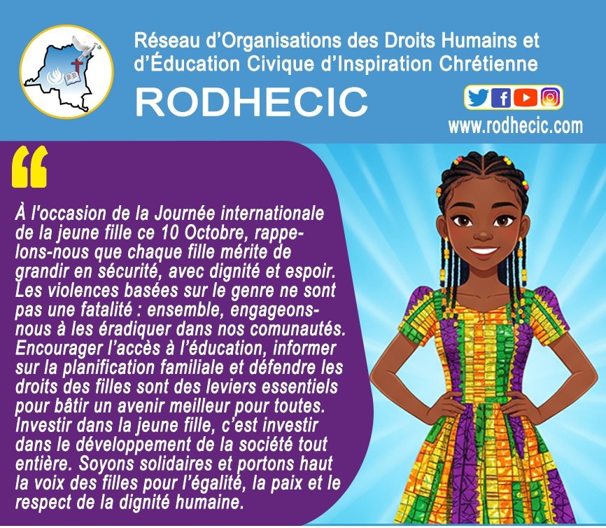 🇨🇩🙏En cette Journée internationale de la jeune fille, célébrons le courage, l’ambition et la détermination de toutes les jeunes filles de la #RDC et d’ailleurs. <a href="/msi_rdc/">MSI RDC</a> <a href="/PrimatureRDC/">Primature de la République Démocratique du Congo</a> <a href="/GenreRDC/">Ministère du Genre Famille et Enfant</a> <a href="/jeunesseEP_RDC/">Ministère de la Jeunesse et Éveil Patriotique</a> <a href="/MinisterEDU_NC/">Ministère de l'Education Nationale-NC</a>
#RODHECIC
#JourneeDeLaJeuneFille #FillesSansViolence