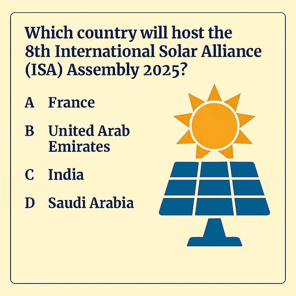 cematerial's tweet image. Current Affairs Quiz🔔🔔🔔:

Which country will host the 8th International Solar Alliance (ISA) Assembly 2025?

#currentaffairsquiz #currentaffairs 
#UPSC  #SSC #UPSCPrelims2026 #BPSC
