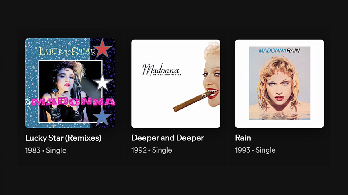 Organizing the house - 2025

The release date of the single EPs below have all been changed on #Spotify:

- "Lucky Star" to 1983
- "Deeper and Deeper" to 1992
- "Rain" to 1993