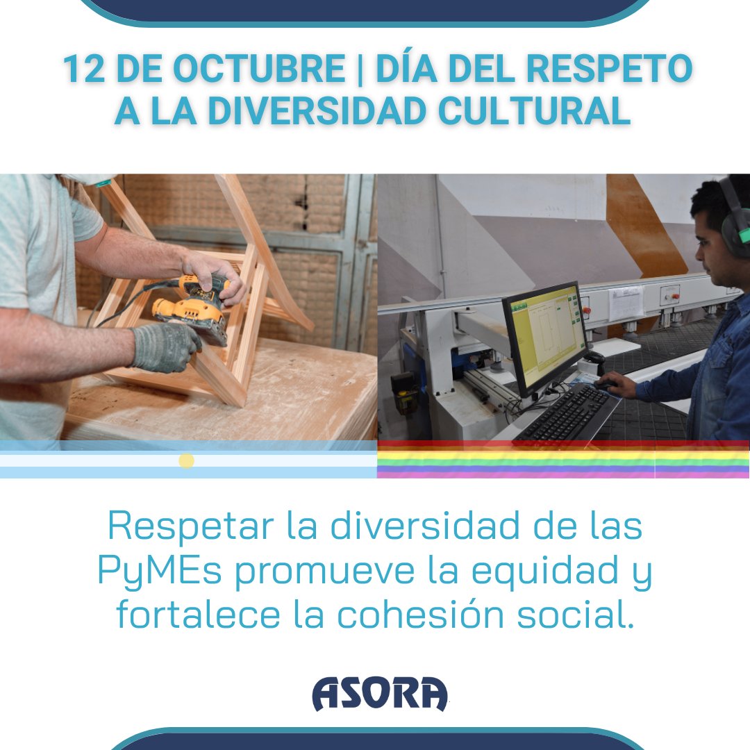 🏳️‍🌈🇦🇷 Respetar la diversidad promueve la equidad y fortalece la cohesión social🤝Desde ASORA reivindicamos la diversidad de las PyMEs como forjadoras de riqueza y bienestar🏭Sin PyMEs no hay desarrollo ni equidad social posibles; con las PyMEs hay un futuro por construir 🇦🇷