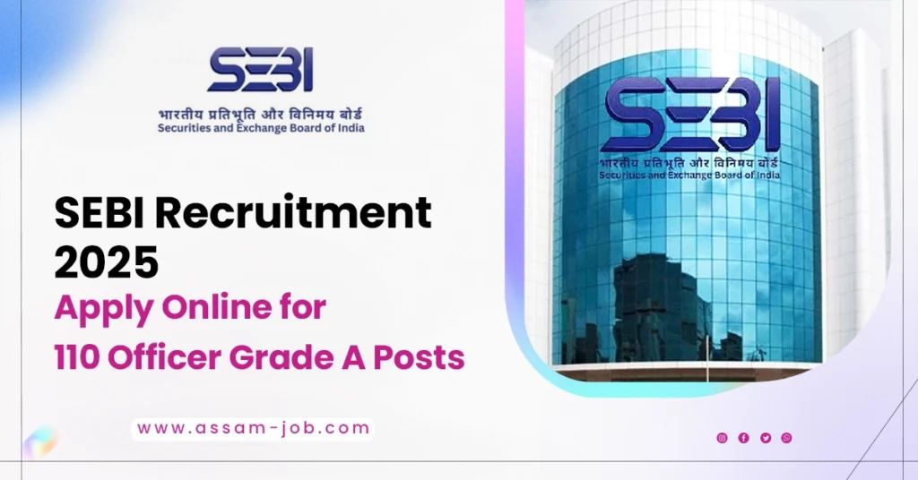 AssamJob21's tweet image. New Post: SEBI Recruitment 2025 – Apply Online for 110 Officer Grade A Posts 
assam-job.com/sebi-recruitme…
#assamgovtjob #graduatepassjob #job #latestjob #latestupdate #mastersdegreepassjob #postgraduatepassjob