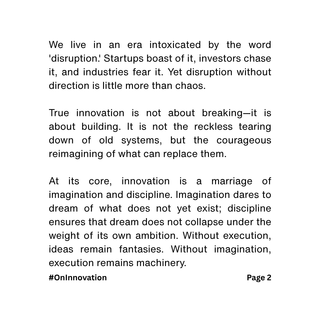 Ramanan_Ba's tweet photo. Disruption without direction is chaos.
True innovation isn’t about breaking—it’s about building.
Imagination dreams; discipline delivers.
Together, they create transformation.
Innovation is not noise—it’s symphony.
— Ramanan Balagangadharan
#OnInnovation https://t.co/VMOsryWZXm