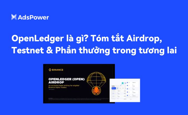 🌟 OpenLedger Airdrop đã đến!
Dự án kết hợp AI + Blockchain, cơ hội nhận token sớm 
👉 Tham gia testnet, staking &amp; nhiệm vụ cộng đồng để đủ điều kiện.
🔒 Dùng AdsPower để quản lý ví &amp; đổi IP an toàn.

Chi tiết: adspower.com/vn/blog/what-i…

#AdsPower #OpenLedger