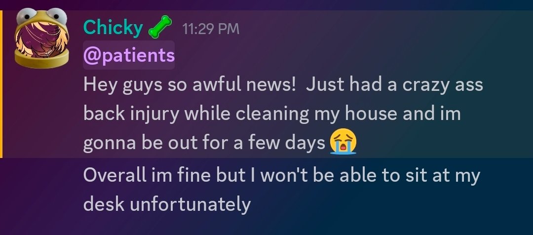 for the peeps who aren't in the discord server. 
Gonna be afk'ing for a bit while I get better.  Sorry the delays 🙇‍♂️🙇‍♂️🙇‍♂️
