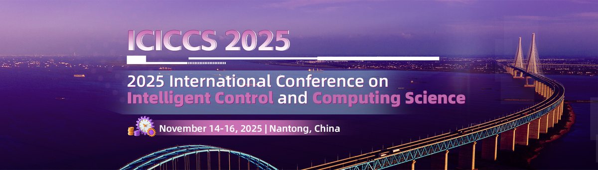 AiScholar01's tweet image. IEEE 2025 International Conference on Intelligent Control and Computing Science (ICICCS 2025) will be held in Nantong, China, from November 14-16, 2025.
𝗖𝗼𝗻𝗳𝗲𝗿𝗲𝗻𝗰𝗲 𝗪𝗲𝗯𝘀𝗶𝘁𝗲: ais.cn/u/B7z6zu
#internationalconference #IntelligentControl #ComputingScience