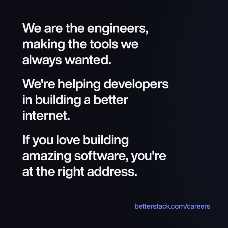 BetterStackHQ's tweet photo. We hire A players!