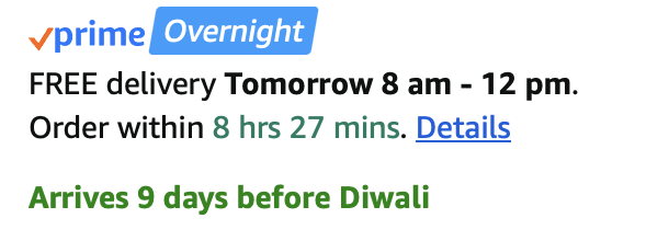 “Arrives 9 days before Diwali.”

Such a small copy detail but it saves you from doing mental math every time. Instantly tells you you’re safe to plan ahead.
<a href="/amazon/">Amazon</a>
