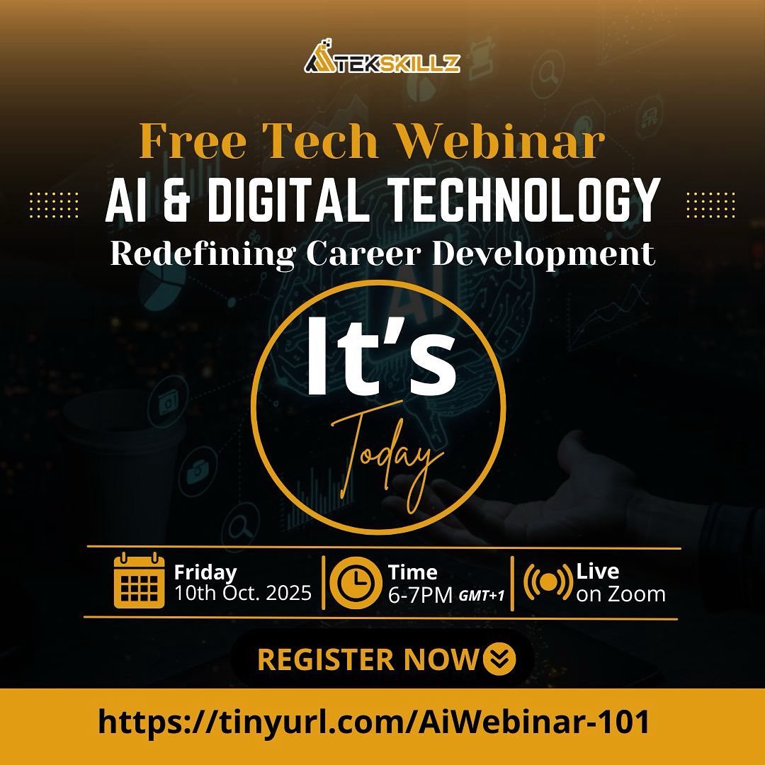TekskillzTech's tweet image. 🎉 It’s Finally Here!

🗓 Date: Friday, 10th Oct 2025

⏰ Time: 6–7PM (GMT+1)

📍 Live on Zoom

🎟 Register now: tinyurl.com/AiWebinar-101

It’s happening today see you there! 💡

#TekSkillz #AITechWebinar #DigitalTechnology #CareerGrowth #UpskillToday #FutureOfWork #AIInnovation