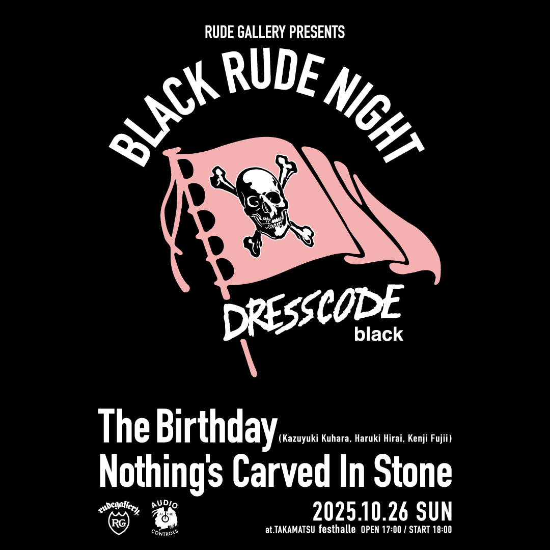 NEXT LIVE】 RUDE GALLERY PRESENTS 