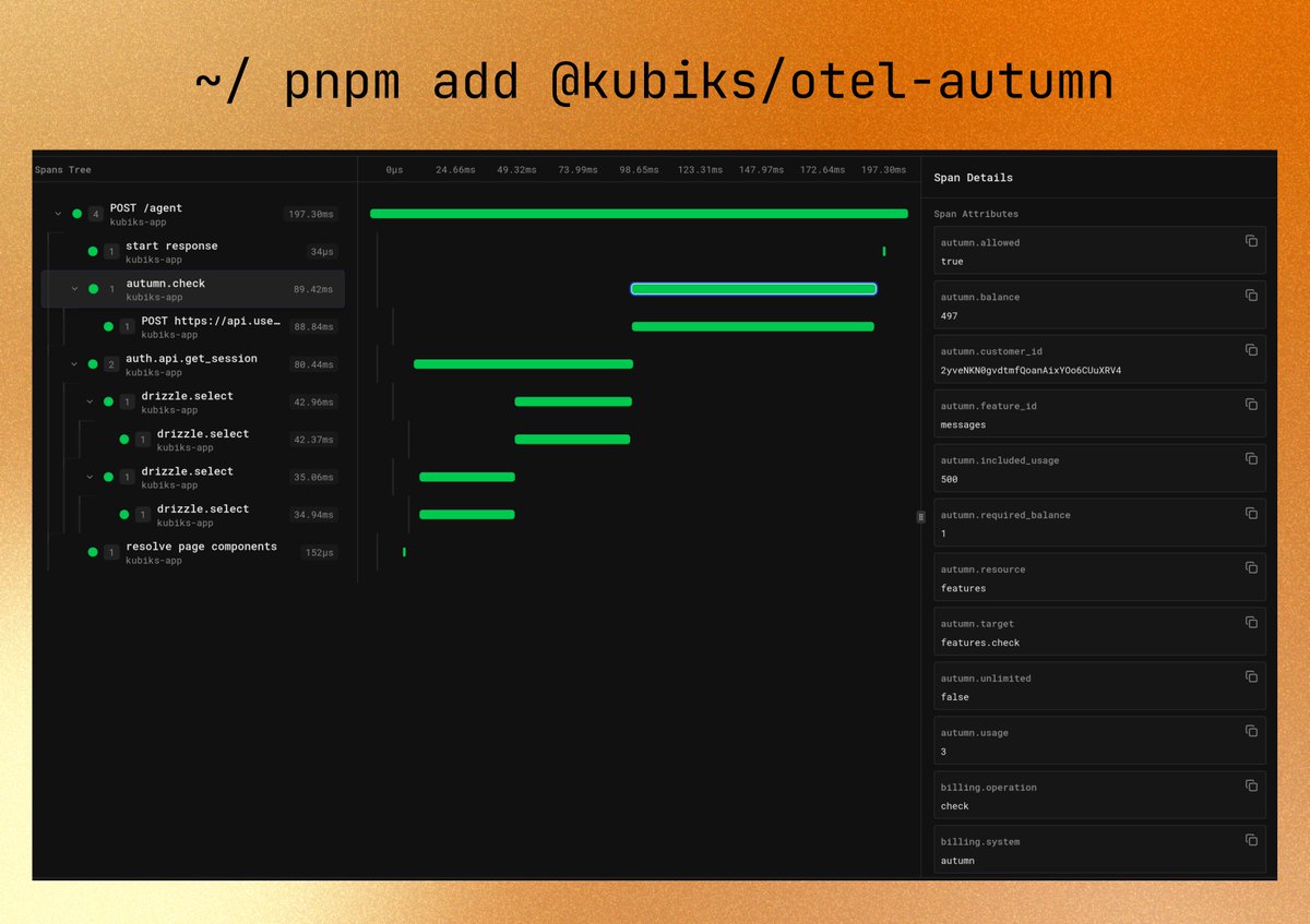 you can just integrate usage-based pricing in minutes with autumn btw.

now with OpenTelemetry support to trace every event.

<a href="/autumnpricing/">Autumn</a>