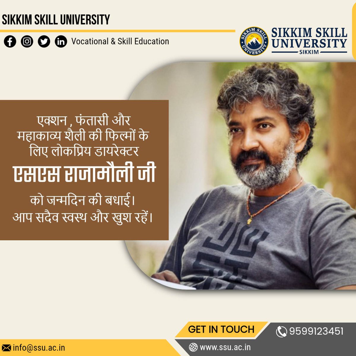 SikkimSkill's tweet image. 🎬 Happy Birthday, S. S. Rajamouli Ji! 🎉
Sikkim Skill University wishes you a day filled with joy, creativity, and inspiration.
#HappyBirthday #SSRajamouli #SikkimSkillUniversity #Celebration #Inspiration #Creativity #CinematicLegend #SSU #SpecialDay #TeamSSU