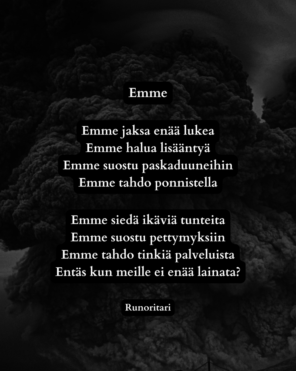 Lupasin laittaa tänään tasatunnein Suomea ja suomalaisia käsitteleviä runoja. Tässä näistä kolmas, joka on nimeltään Emme. Olkaapa hyvät!