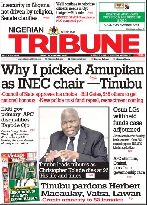 BoroBenBoro's tweet image. Just published: Nigerian newspaper headlines and front pages for today, Friday, October 10, 2025. 

#BreakingNews #NewspaperHeadlines #Headlines #FrontPages #Nigeria

Tinubu Council of State Amupitan INEC cooking gas