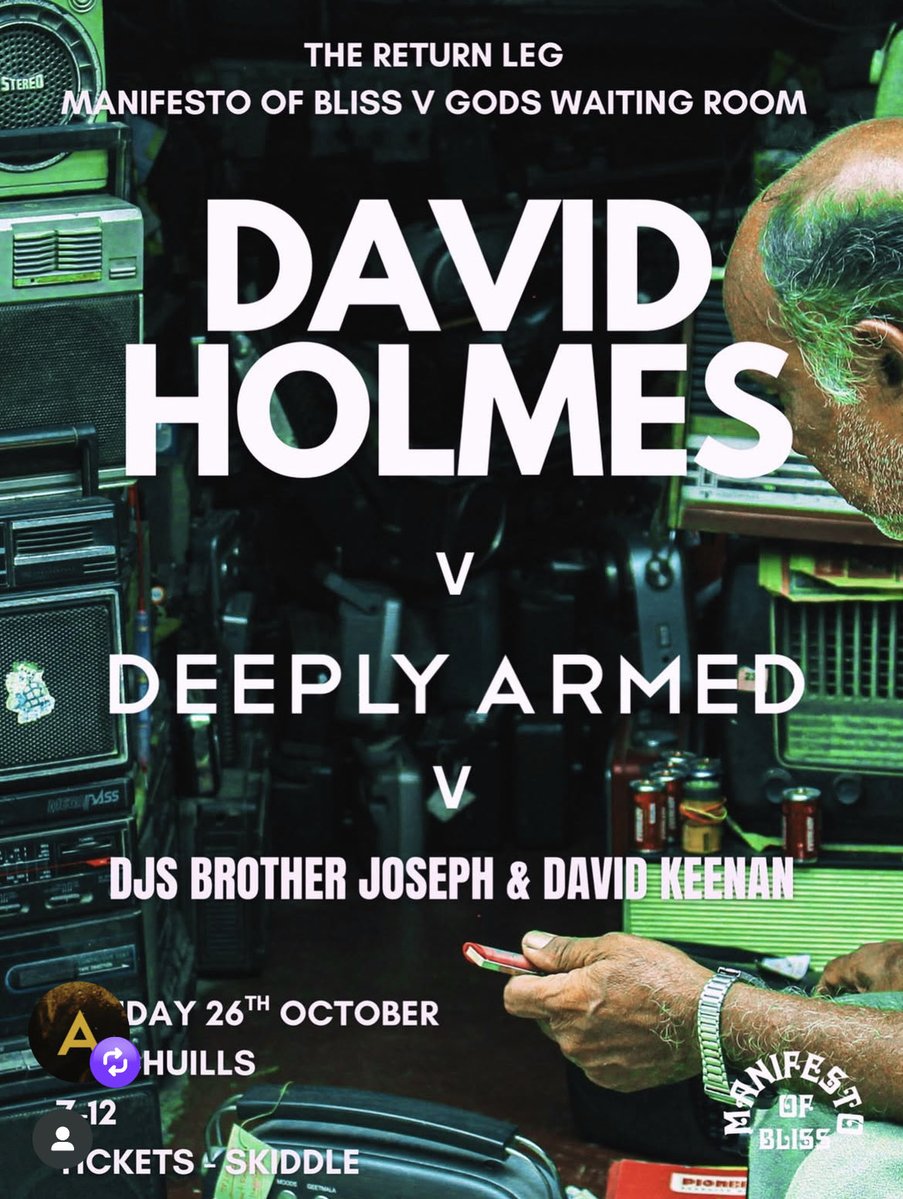 Brother Joseph MDANT (@seirruc) on Twitter photo MANIFESTO OF BLISS V DEEPLY ARMED V DAVID HOLMES
SUNDAY 26th Oct <a href="/McChuills_Bar/">McChuills Bar & Venue</a>
Few tickets remaining
skiddle.com/whats-on/Glasg… MANIFESTO OF BLISS V DEEPLY ARMED V DAVID HOLMES
SUNDAY 26th Oct <a href="/McChuills_Bar/">McChuills Bar & Venue</a>
Few tickets remaining
skiddle.com/whats-on/Glasg…