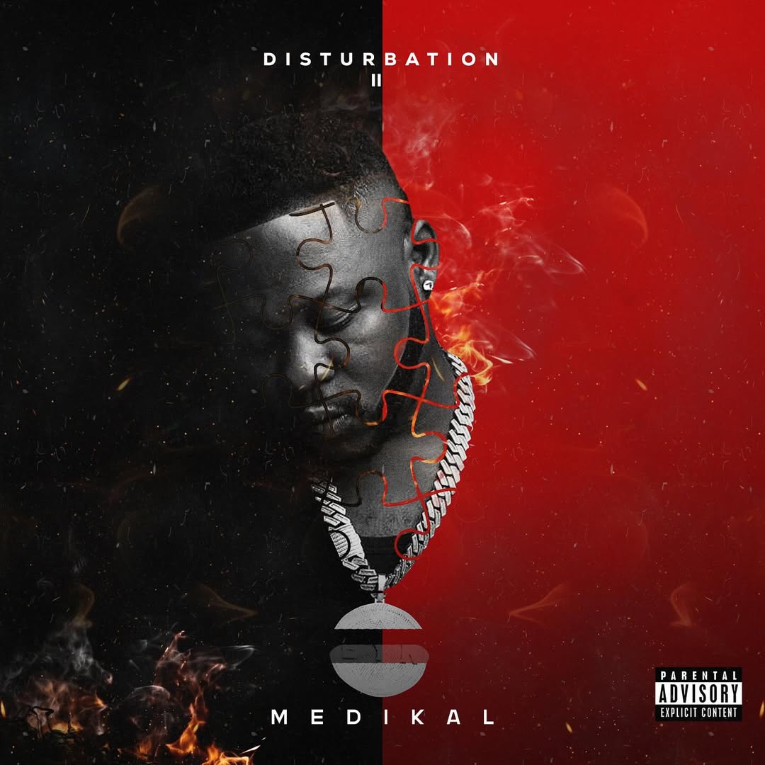 MEDIKAL
DISTURBATION II 📀
OUT NOW 🚨

FEATURING SHATTA WALE, SARKODIE, LALID, OLIVETHEBOY &amp; BEEZTRAP KOTM 🚀