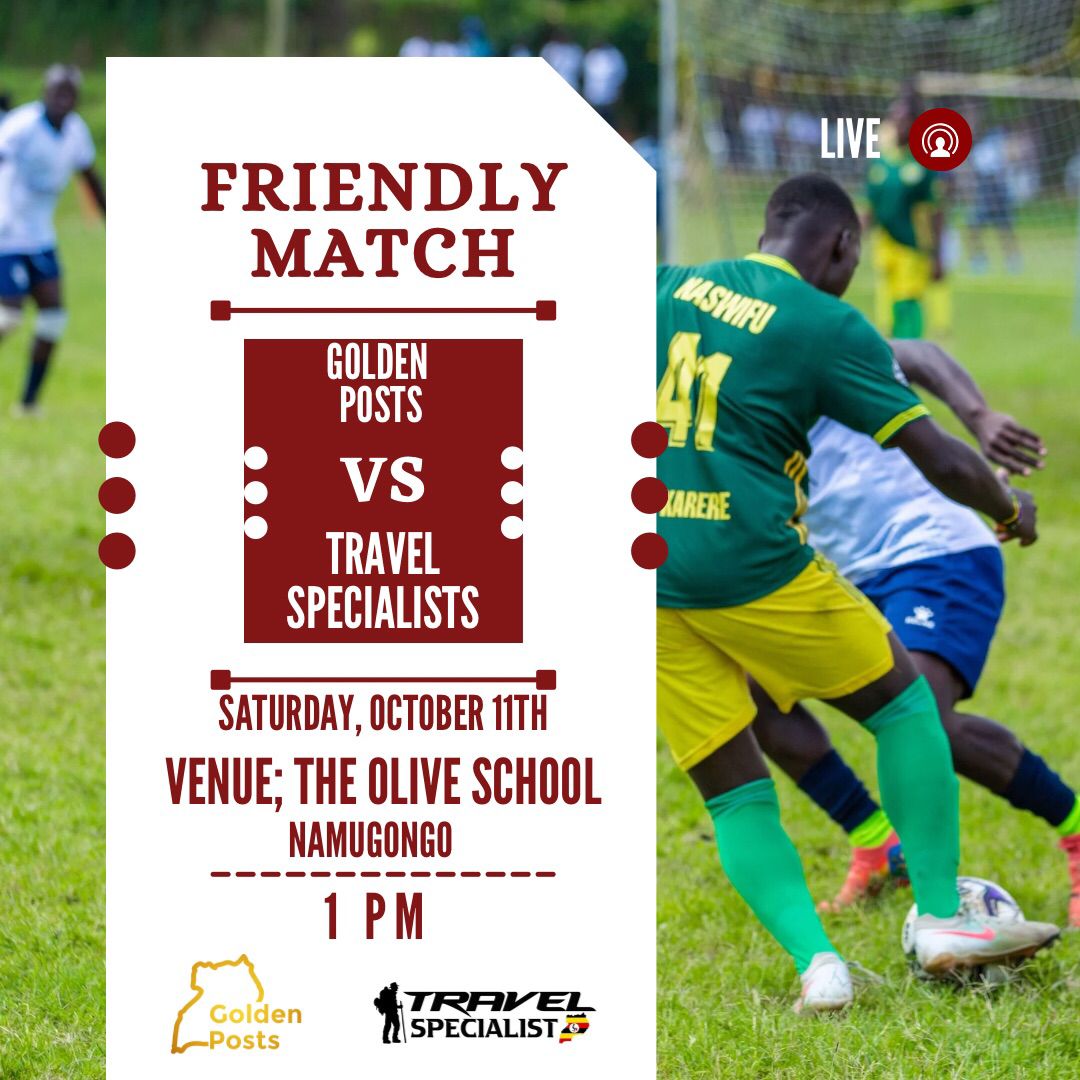 Good morning to you to, you are invited for the big game happening tomorrow between #GoldenPosts and #TravelSpecialists come one come all <a href="/the_oliveschool/">The Olive School - Namugongo</a>