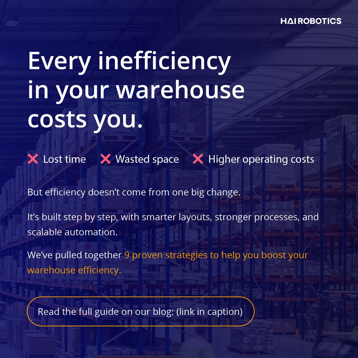 Every inefficiency in your warehouse costs you.

 ❌ Lost time
 ❌ Wasted space
 ❌ Higher operating costs

But efficiency doesn’t come from one big change. 

It’s built step by step, with smarter layouts, stronger processes, and scalable automation.

We’ve pulled together 9