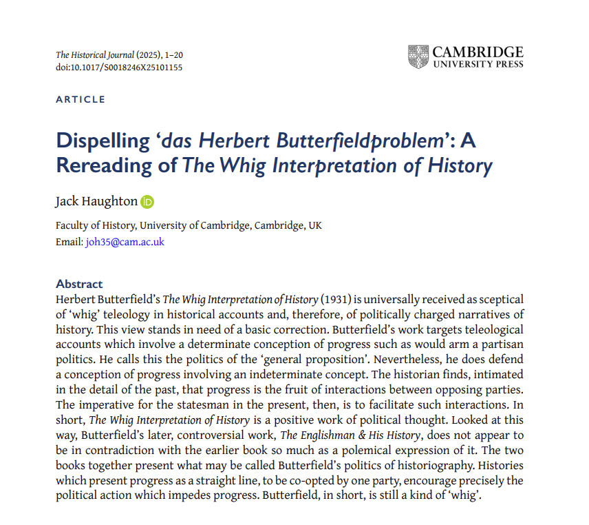 HistoricalJnl's tweet image. 📣Out now on #firstview!

Jack Haughton (@CamHistory) on 'Dispelling ‘das Herbert Butterfieldproblem’: A Rereading of The Whig Interpretation of History'

#IntellectualHistory #Progress #Positive 20thc 🗃️

👉Read online here: cambridge.org/core/journals/…