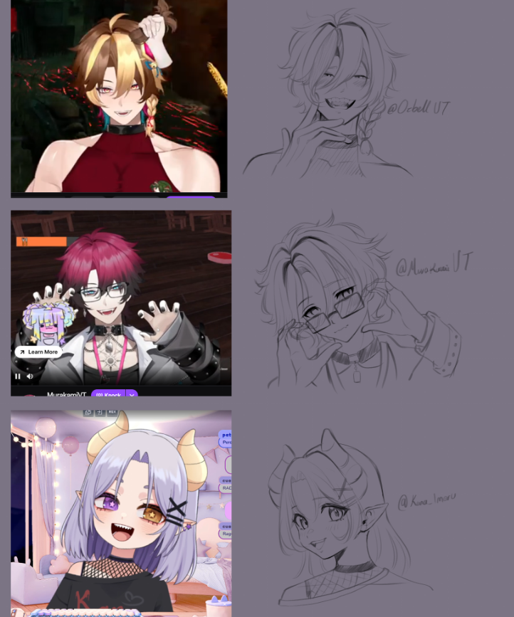 Muchas gracias a los vtubers lindos y preciosos que posaron para mi dinamica en stream haciendo bocetitos ✨

- <a href="/OzBellVT/">OzBellVT 🍩</a> ✨
- <a href="/MurakamiVT/">Murakami 🤘🏼🤬</a> ✨
- <a href="/KanaImeru/">Kana Imeru ⚔️📜 from VPromise!</a>  ✨

talvez sigamos con esa dinamica proximamente uwu