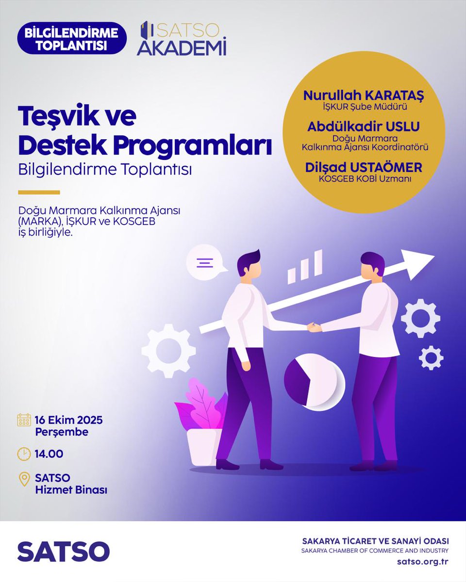 SATSO54's tweet photo. 🔵 “Teşvik ve Destek Programları Bilgilendirme Toplantısı” #SATSO’da
Üyelerimizin güncel teşvik ve desteklerden etkin şekilde yararlanabilmesi amacıyla Odamız, Doğu Marmara Kalkınma Ajansı (MARKA), İŞKUR ve KOSGEB iş birliğinde gerçekleştirilecek toplantımıza davetlisiniz.
🗓️ 16 Ekim 2025 Perşembe
⏰ 14.00
📍 SATSO Hizmet Binası
🗣️ Nurullah KARATAŞ (İŞKUR Şube Müdürü)
🗣️ Abdülkadir USLU (Doğu Marmara Kalkınma Ajansı Koordinatörü)
🗣️ Dilşad USTAÖMER (KOSGEB KOBİ Uzmanı)
🌟 Ücretsiz Katılım
ℹ️ Toplantı hakkında detaylı bilgi almak için https://t.co/9n1h5yp7O7 adresini ziyaret edebilirsiniz.