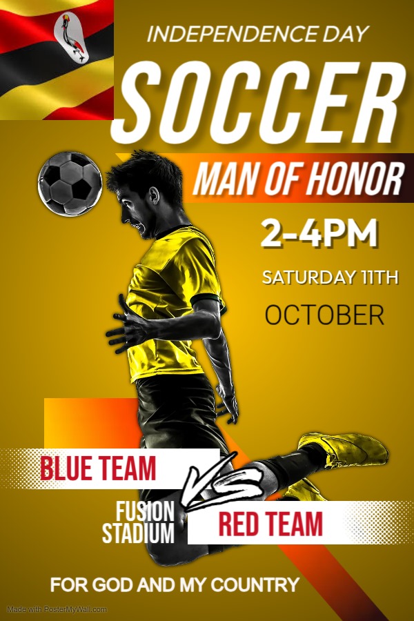 WUUUUUUGANDA DAY 🔥🔥🔥! ⚽️ BLUE TEAM vs RED TEAM showdown at FUSION STADIUM! 🏟️ Man of Honor match on SAT OCT 11TH, 2-4PM! 🇺🇬 Who'll take the win? 💥 FOR GOD AND MY COUNTRY 🇺🇬 #UgandaIndependence #FootballFie #IndependenceVibes 🚀"