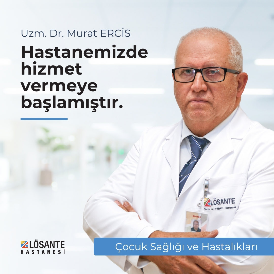 Lösante Hastanesi
Çocuk Sağlığı ve Hastalıkları

👨🏻‍⚕️ Uzm. Dr. Murat ERCİS

Hastanemizde hizmet vermeye başlamıştır.

Bilgi ve Randevu için; 

🔗 losante.com.tr
☎️ 0312 666 7 666
📍 İncek, Ankara