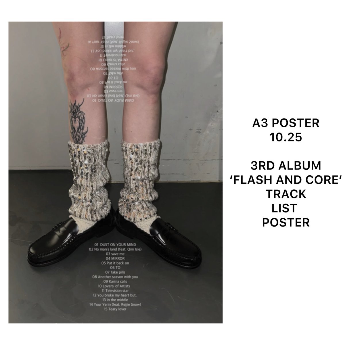 2025 YERIN BAEK ‘FLASH AND CORE’ CONCERT 

정규 3집 트랙리스트 포스터 나눔예정입니다!
당근들은 바로 누구다리인지 아는 일코용(?) 포스터 만들어보았습니다..

10월 25일 - 30장🕊️

장소는 당일 게시글 올리겠습니다!
많관부 !🙏🏻